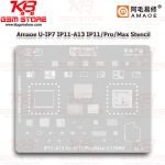 Amaoe U-IP7 IP11-A13 IP11 Pro Max Stencil